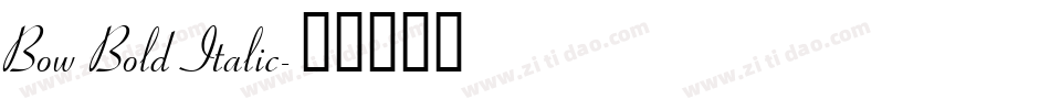 Bow Bold Italic字体转换